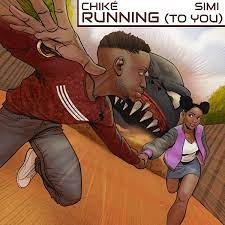 Running to You – Chike ft Simi